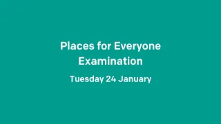 24.01.23 - Places for Everyone Examination