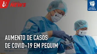 Aumento de casos de covid-19 em Pequim (Libras)