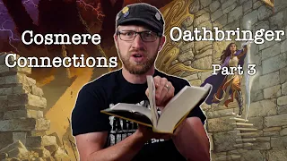 Cosmere Connections: Oathbringer, Part 3