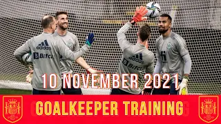 David de Gea, Unai Simón & Robert Sánchez | Spain: Goalkeeper Training | 10/11/2021