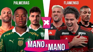 PALMEIRAS X FLAMENGO: QUEM É MELHOR? | MANO A MANO DO BRASILEIRÃO