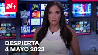 Despierta I Programa Completo 4 Mayo 2023