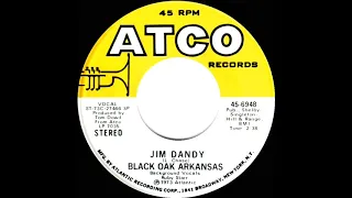 1974 HITS ARCHIVE: Jim Dandy - Black Oak Arkansas (stereo 45)