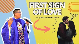 *ALAM MO BA?* ANG FIRST SIGN OF LOVE II INSPIRING HOMILY II FR. JOWEL GATUS