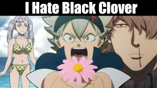 I Hate Black Clover and Here is Why - Comprehensive Breakdown