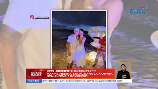 Miss Universe Philippines 2016 Maxine Medina, engaged na sa kanyang non-showbiz boyfriend | UB