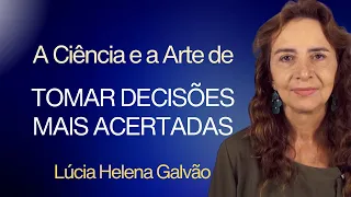 UM OLHAR FILOSÓFICO SOBRE AS DECISÕES HUMANAS - Lúcia Helena Galvão da Nova Acrópole