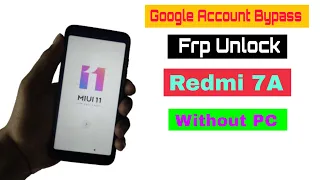 Redmi 7A Frp Unlock / Google account Bypass | Without PC | MIUI 11 | All Mi Mobile