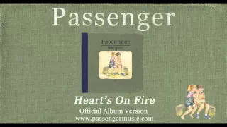 Passenger | Heart's On Fire (Official Album Audio)