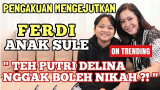 FERDI ANAK SULE TEMUI MAIA !! SENENG RIZKY FEBIAN NIKAHI MAHALINI .. PUTRI DELINA GAK BOLEH NIKAH?!