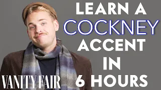 Actor Learns a Cockney Accent in 6 Hours | Vanity Fair