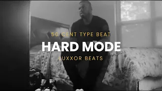 [FREE] Hard Mode - 50 Cent Type Beat | Gangsta Rap Beat | Luxxor Beats