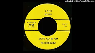 The Customs Five - Let's Go In '69 - Task Records