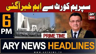 ARY News 6 PM Headlines 5th September 2023 | 𝐒𝐂 𝐰𝐢𝐥𝐥 𝐚𝐧𝐧𝐨𝐮𝐧𝐜𝐞 𝐯𝐞𝐫𝐝𝐢𝐜𝐭... | Prime Time Headlines