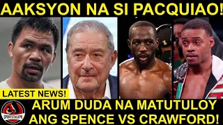 Pacquiao REAKSYON sa pagka UBOS ng Pinoy World Champions | Arum DUDA sa Crawford vs Spence