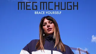 Meg McHugh - Brace Yourself