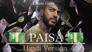 Paisa | Hindi Version | Official Song 2024 | Goku |