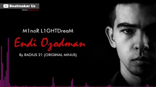 M1noR L1GHTDreaM-Endi ozodman(Radius21)(100%minus)