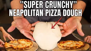 How To Make Super Crunchy Neapolitan Pizza Dough - For Home