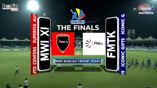 FINAL DAY | FINAL MATCH | SUPERFIX CHAMPIONSHIP TROPHY 2023 | SHARJAH | MWI XI Pakistan VS FMTK