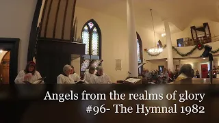 Angels from the realms of glory- #93 The Hymnal 1982