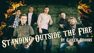 Standing Outside the Fire (Garth Brooks) - Official Face Vocal Band Cover