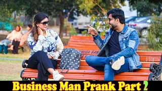 Business Man Prank Part 2 | Pranks In Pakistan | Desi Pranks 2.O