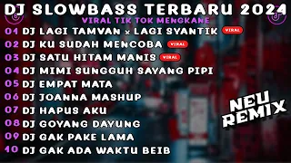 DJ SLOWBASS TERBARU 2024 | DJ EMANG LAGI TAMVAN X LAGI SYANTIK SLOW FULL SONG MAMAN FVNDY