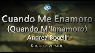 Andrea Bocelli-Cuando Me Enamoro (Quando M'Innamoro) (Karaoke Version)