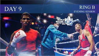 Day 9 Ring B Evening Session | 2021 AIBA Men's World Boxing Championships | Belgrade, Serbia