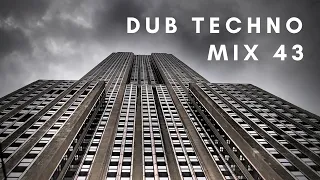 DUB TECHNO || mix 043 - dark and trippy