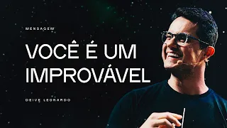 Você é um Improvável | Deive Leonardo