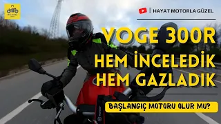 A2 Ehliyetle Kullanılabilen Performans Motoru | VOGE 300R İnceleme | Hayat Motorla Güzel