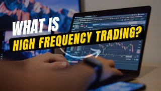 What is High Frequency Trading (HFTs): Risks & Rewards