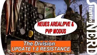 NEUES AREAL/MODI und Änderungen Gratis mit Update 1.8 Resistance -The Division deutsch