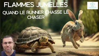 Flammes Jumelles - Quand le "Runner" chasse le "Chaser". Explications