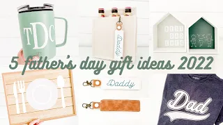 5 Father's Day Gift Ideas To Make | 2022 Cricut Father's Day Craft Ideas | Father's Day Crafts 2022