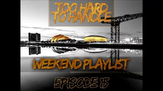 Weekend Playlist | Episode 15 | Hardcore