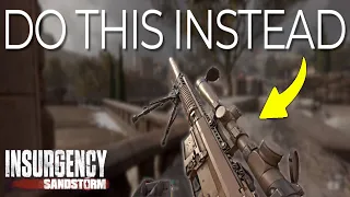 Why You Suck At Insurgency: Sandstorm - 3 ESSENTIAL Tips For New Players