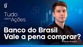 BANCO DO BRASIL (BBAS3) - É UM BOM MOMENTO PARA COMPRAR BANCO DO BRASIL? E OS DIVIDENDOS?