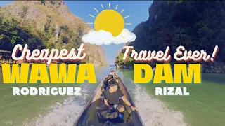 Wawa Dam |  | Rodriguez, Rizal  | Murang bakasyunan na malapit sa Metro Manila | Camping Life