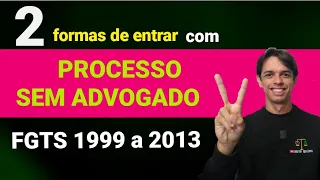 COMO ENTRAR PROCESSO DE CORREÇÃO DO FGTS 1999 a 2013 | ATERMAÇÃO ONLINE | PROCESSO SEM ADVOGADO