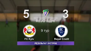 FC Kyiv 5-3 Royal Credit R-CUP XIII #STOPTHEWAR (Регулярний футбольний турнір в м. Києві)