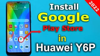How to install Google Play Store in Huawei Y6p || Huawei Y6P (MED-LX9N) Google Play Store Install ||