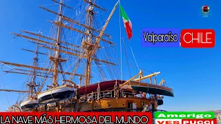 Buque Amerigo Vespucci "ya está en VALPARAÍSO Chile" .