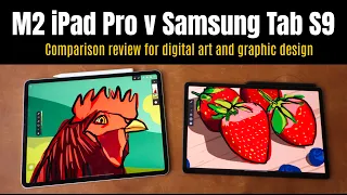 M2 iPad Pro vs Samsung Tab S9: Comparison for digital art, graphic design