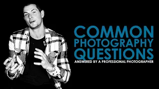 professional answers common photography questions.