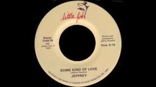 JEFFREY - some kind of love 82