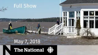 The National for Monday May 7, 2018 — Emergency Alert Test, Flooding, Caregivers