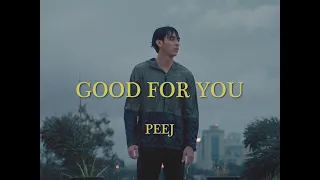 Peej - Good For You (Official Music Video)